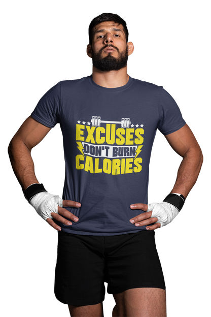 EXCUSES DONT BURN CALORIES UNISEX TSHIRT