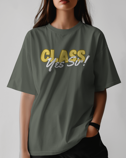 Class Yes Sir! Trending Unisex Oversized T-shirt Women