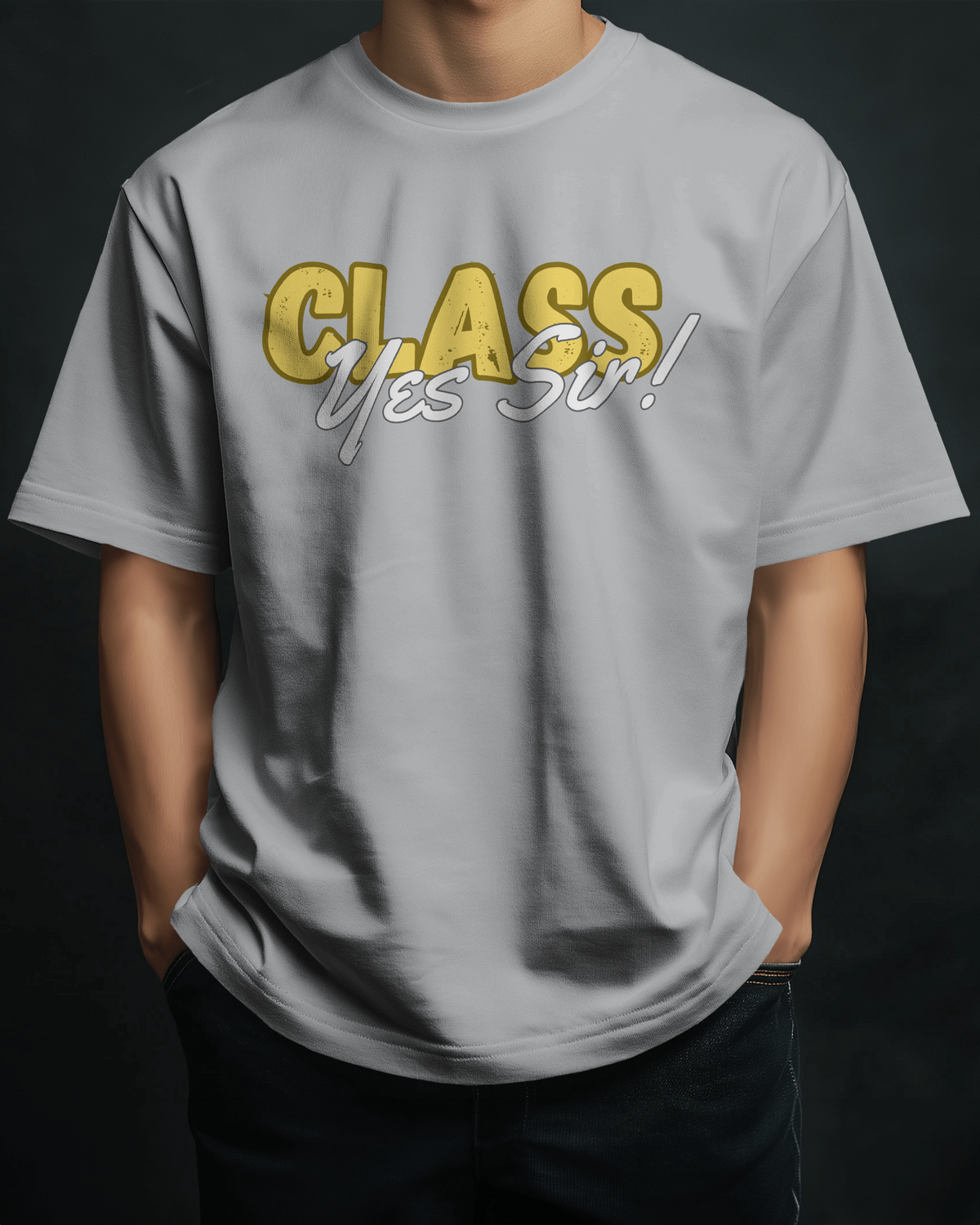 Class Yes Sir! Trending Unisex Oversized T-shirt