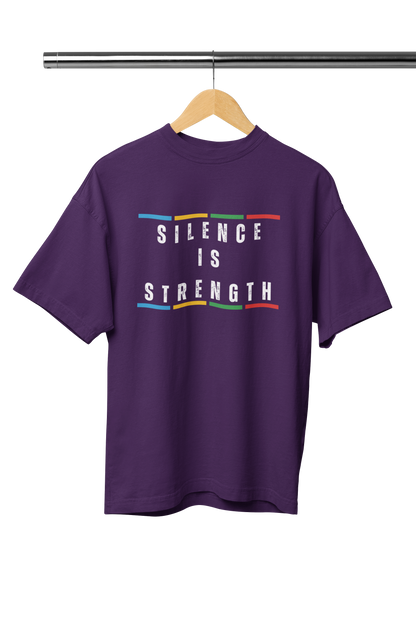 SILENCE IS STRENGTH UNISEX OVERSIZED TSHIRT