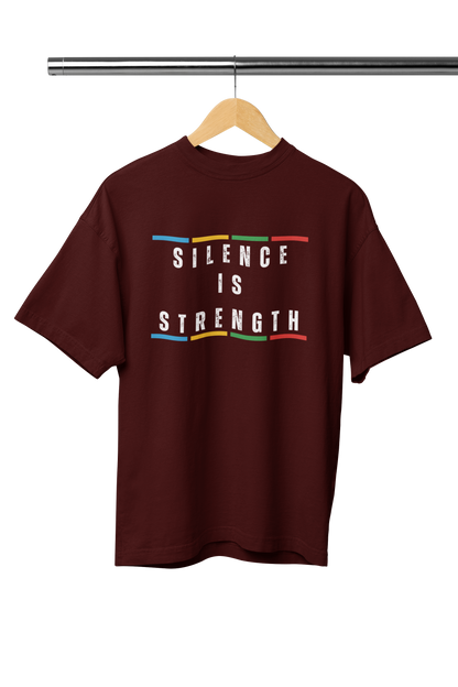 SILENCE IS STRENGTH UNISEX OVERSIZED TSHIRT