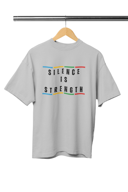 SILENCE IS STRENGTH LIGHT UNISEX OVERSIZED TSHIRT