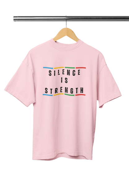 SILENCE IS STRENGTH LIGHT UNISEX OVERSIZED TSHIRT